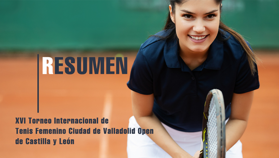 Imagen del video: Resumen del XVI Torneo Internacional de Tenis Femenino Ciudad de Valladolid Open de Castilla y León